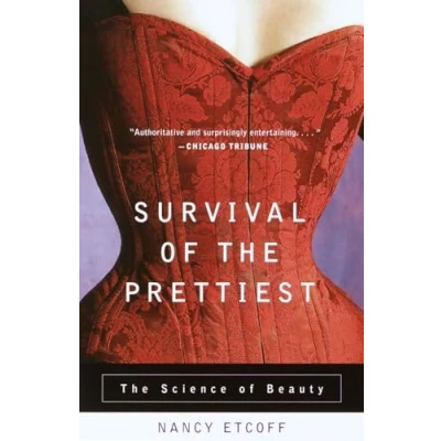 Abbildung von Survival of The Prettiest: Science Beauty