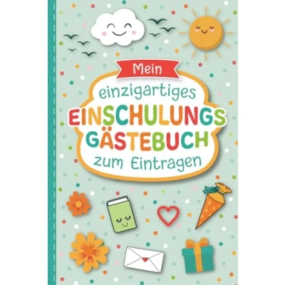 Abbildung von Mein Gästebuch für die Einschulung: Liebevoll gestaltetes Erinnerungsbuch Einschulungsfeier Das Eintragebuch ist ein schönes Gastgeschenk ... Mädchen Schulkind Erinnerungsalbum Geschenk