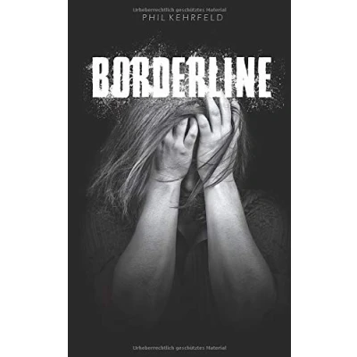 Abbildung von Borderline: Besser verstehen und helfen können! Für Angehörige, Freunde Betroffene.