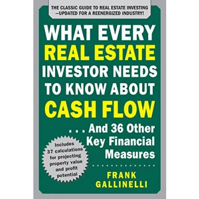 Abbildung von What Every Real Estate Investor Needs to Know about Cash Flow... and 36 Other Key Financial Measures