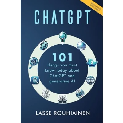 Abbildung von ChatGPT 101 Things You Must Know Today About and Generative AI (Artificial Intelligence, Band 2)