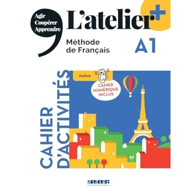 Abbildung von L&#039;atelier Méthode de Français Ausgabe 2023 L’atelier+ A1: Cahier d&#039;activités mit didierfle.app und E Book