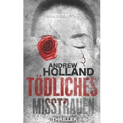 Abbildung von Tödliches Misstrauen: Thriller (Howard Caspar Reihe, Band 7)