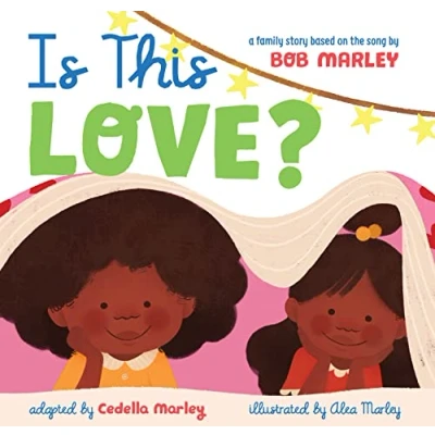 Abbildung von Is This Love?: A Family Story Based on the Song by Bob Marley