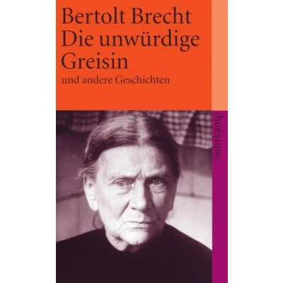Abbildung von Die unwürdige Greisin: Und andere Geschichten (suhrkamp taschenbuch)