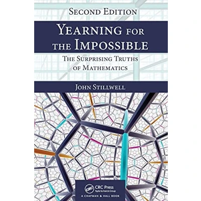 Abbildung von Yearning for The Impossible: Surprising Truths of Mathematics (AK Peters/CRC Recreational Mathematics)