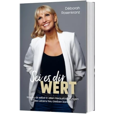 Abbildung von Sei es dir wert: Wie du selbst in allen Herausforderungen des Lebens treu bleiben kannst.