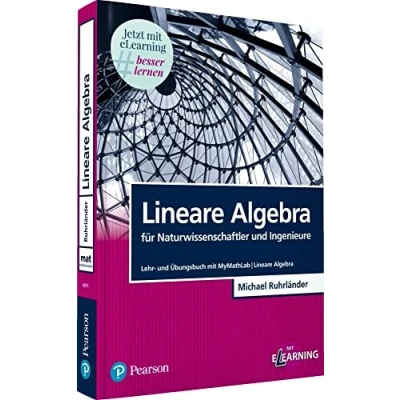 Abbildung von Lineare Algebra für Naturwissenschaftler und Ingenieure: Lehr Übungsbuch mit MyMathLab (Pearson Studium Mathematik)