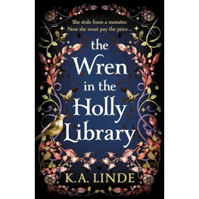 Abbildung von The Wren in Holly Library: No. 1 Sunday Times Bestseller and start of an addictive urban romantasy series (The Oak &amp; Cycle, 1)