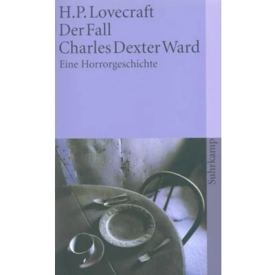 Abbildung von Der Fall Charles Dexter Ward: Eine Horrorgeschichte (suhrkamp taschenbuch)