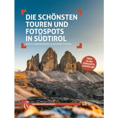 Abbildung von Die schönsten Touren und Fotospots in Südtirol (Roter Rucksack: Wandern Fotografieren)