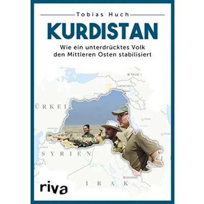 Abbildung von Kurdistan: Wie ein unterdrücktes Volk den Mittleren Osten stabilisiert