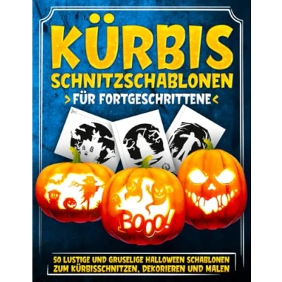 Abbildung von Kürbis Schnitzschablonen für Fortgeschrittene: 50 Lustige und Gruselige Halloween Schablonen Zum Kürbisschnitzen, Dekorieren Malen Vorlagen die Dekoration von Haus Garten