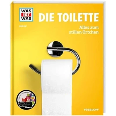 Abbildung von WAS IST Band 147. die Toilette. Alles zum stillen Örtchen / Geschichte und Klo Kult Spannendes Kurioses rund um Toiletten der Welt Für ... ab 8 Jahren (WAS Sachbuch, 147)