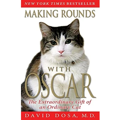 Abbildung von Making Rounds with Oscar: The Extraordinary Gift of an Ordinary Cat