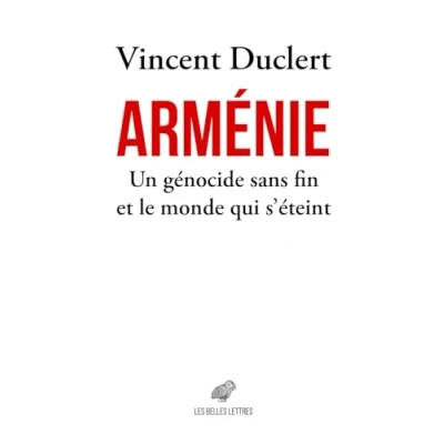 Abbildung von Arménie: Un génocide sans fin et le monde qui s’éteint