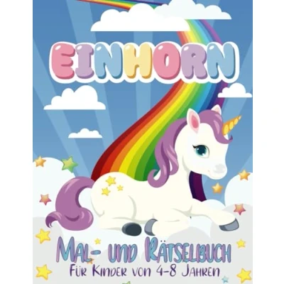 Abbildung von Einhorn Mal und Rätselbuch für Kinder Von 4 8 Jahren: Rätselspaß Malvorlagen Mädchen Übungshefte ab Jahren mit Lösungen Labyrinthe Punkte Verbinden Sudoku