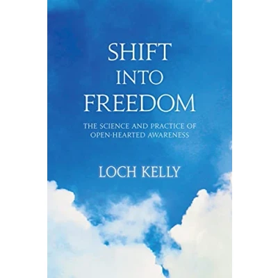 Abbildung von Shift into Freedom: The Science and Practice of Open Hearted Awareness