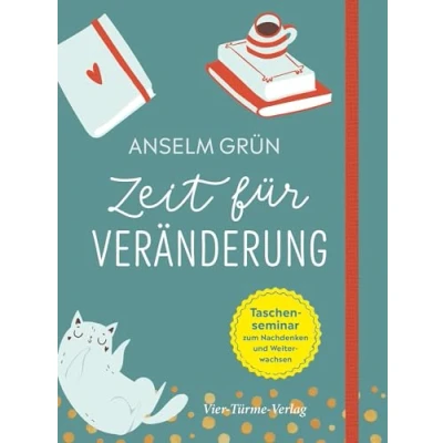 Abbildung von Zeit für Veränderung. Taschenseminar zum Nachdenken und Weiterwachsen (Taschenseminar Anselm Grün)