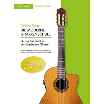 Abbildung von Die moderne Gitarrenschule: Für das Selbststudium der klassischen Gitarre (Flow Guitar Series)