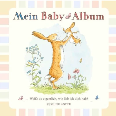 Abbildung von Weißt du eigentlich, wie lieb ich dich hab? Mein Baby Album: Erinnerungsbuch, Eintragbuch, Tagebuch zum Selbstgestalten │ Zur Babyparty, Geburt oder Taufe