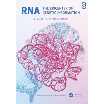 Abbildung von RNA, the Epicenter of Genetic Information: A New Understanding Molecular Biology