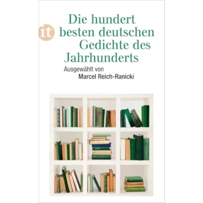 Abbildung von Die hundert besten deutschen Gedichte des Jahrhunderts (insel taschenbuch)