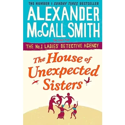 Abbildung von The House of Unexpected Sisters (No. 1 Ladies&#039; Detective Agency)