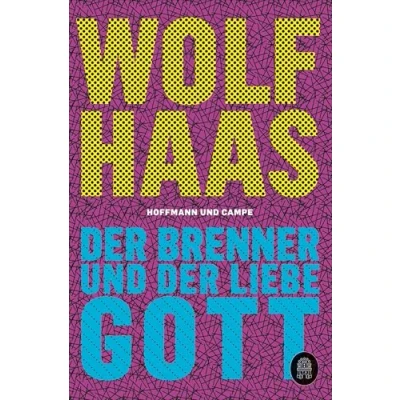 Abbildung von der Brenner und liebe Gott: Roman