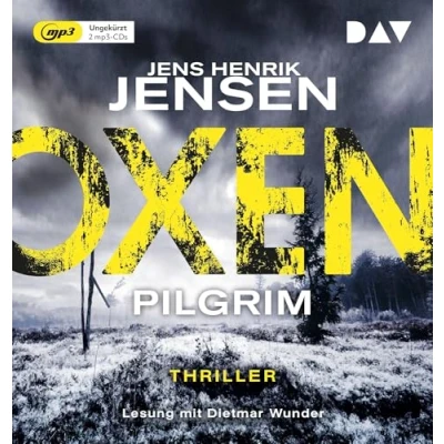 Abbildung von Oxen. Pilgrim: Ungekürzte Lesung mit Dietmar Wunder (2 mp3 CDs) (Niels Oxen Reihe)