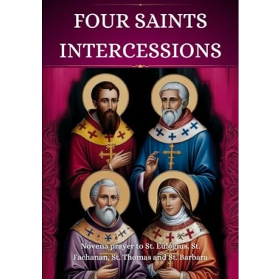 Abbildung von Four Saints Intercessions: Novena prayer to St. Eulogius, Fachanan, Thomas and Barbara