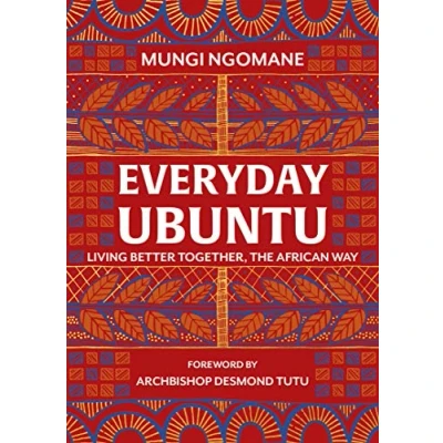 Abbildung von Everyday Ubuntu: Living better together, the African way