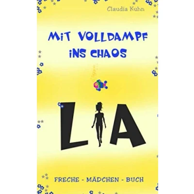 Abbildung von Lia Mit Volldampf ins Chaos: Freche Mädchen Buch