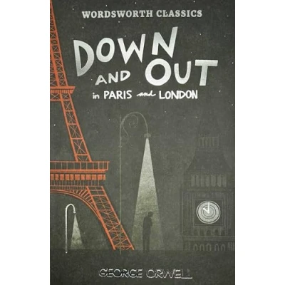 Abbildung von Down and Out in Paris London &amp; The Road to Wigan Pier (Wordsworth Classics)