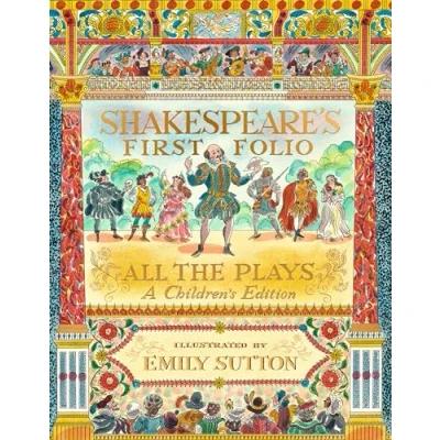 Abbildung von Shakespeare&#039;s First Folio: All The Plays: A Children&#039;s Edition