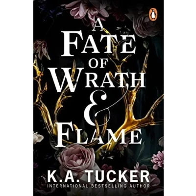 Abbildung von A Fate of Wrath and Flame: The sensational slow burn enemies to lovers fantasy romance TikTok phenomenon (Fate &amp; Flame, 1)