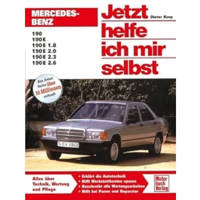 Abbildung von Mercedes Benz 190 / 190E (W 201): Alles über Technik, Wartung und Pflege (Jetzt helfe ich mir selbst)