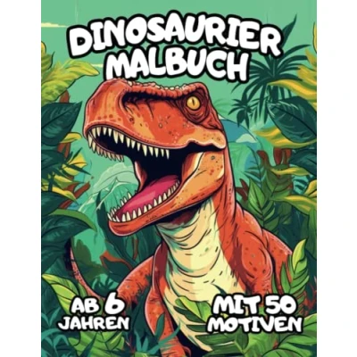 Abbildung von Dinosaurier Malbuch: für Kinder ab 6 Jahren 50 Dino Motive zum Ausmalen Buch Jungen und Mädchen Coloring Book