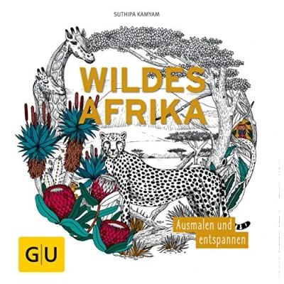 Abbildung von Wildes Afrika: Ausmalen und entspannen (GU Kreativ Spezial)