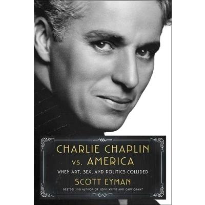Abbildung von Charlie Chaplin vs. America: When Art, Sex, and Politics Collided