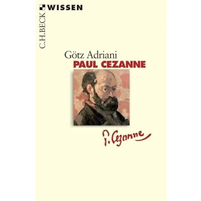 Abbildung von Paul Cézanne: Leben und Werk (Beck&#039;sche Reihe)