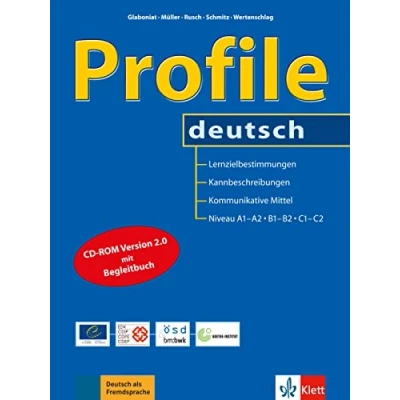 Abbildung von Profile deutsch: Lernzielbestimmungen, Kannbeschreibungen und kommunikative Mittel für die Niveaustufen A1, A2, B1, B2, C1 C2 des &quot;Gemeinsamen ... Referenzrahmens Sprachen&quot;. Buch + CD ROM