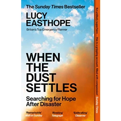 Abbildung von When the Dust Settles: gripping behind scenes story from UK&#039;s top disaster planner A SUNDAY TIMES BESTSELLER