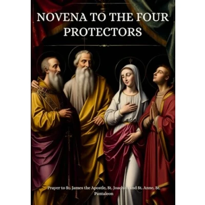 Abbildung von Novena to the Four Protectors: Prayer St. James Apostle, Joachim and Anne, Pantaleon