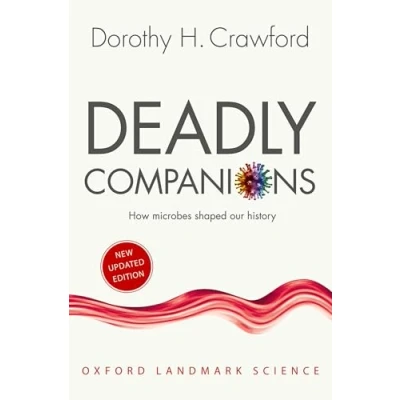 Abbildung von Deadly Companions: How Microbes Shaped Our History (Oxford Landmark Science)