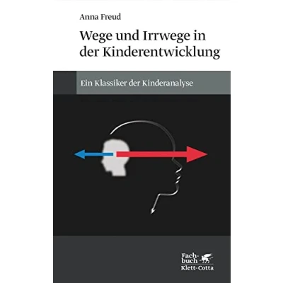 Abbildung von Wege und Irrwege in der Kinderentwicklung: Ein Klassiker Kinderanalyse
