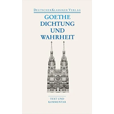 Abbildung von Dichtung und Wahrheit: Text Kommentar (DKV Taschenbuch)