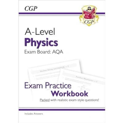 Abbildung von A Level Physics: AQA Year 1 &amp; 2 Exam Practice Workbook includes Answers (CGP Physics)