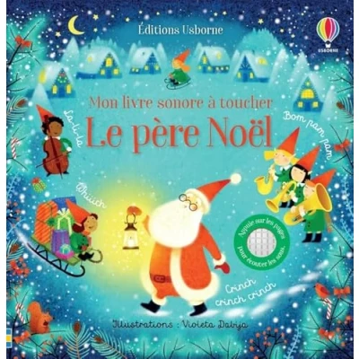 Abbildung von Le père Noël Mon livre sonore à toucher Dès 1 an