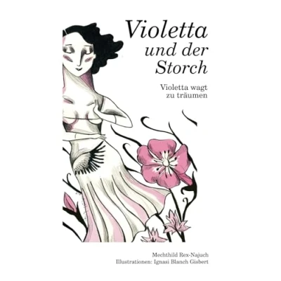 Abbildung von Violetta und der Storch (Die Reihe, Band 1)